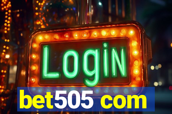 bet505 com